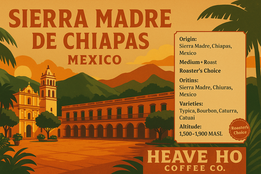 August — Roaster’s Choice Mexico Sierra Madre de Chiapas